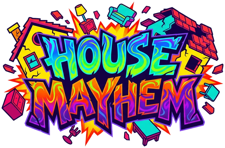 House Mayhem